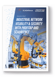 INDUSTRIAL NETWORK VISIBILITY & SECURITY WITH PROFITAP AND SCADAFENCE